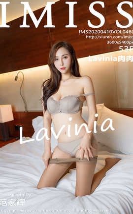 爱蜜社IMiss 2020.04.10  No.460 Lavinia肉肉_丽丝库