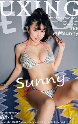 优星馆UXing No.053 晓茜sunny