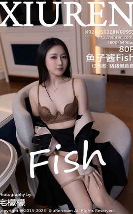 秀人网XIUREN 2025.02.28 VOL.9953 鱼子酱Fish_丽丝库