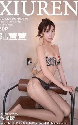 秀人网XIUREN 2023.12.07 VOL.7778 陆萱萱_丽丝库