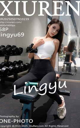 秀人网XIUREN 2025.05.07 VOL.10239 lingyu69_丽丝库