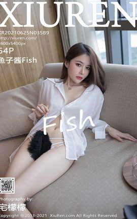 秀人网XiuRen 2021.06.25 VOL.3589 鱼子酱Fish_丽丝库