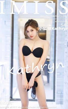 爱蜜社IMISS 2022.08.29 VOL.695 小狐狸Kathryn_丽丝库