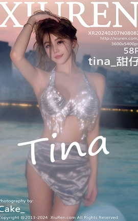 秀人网XIUREN 2024.02.07 VOL.8082 tina_甜仔_丽丝库